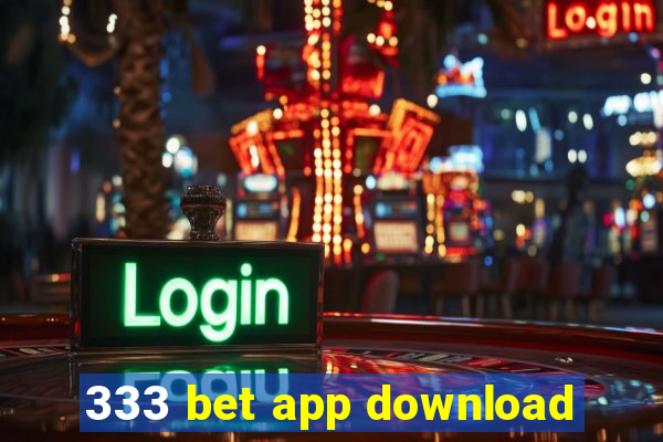 333 bet app download