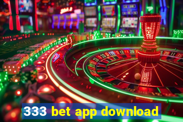 333 bet app download