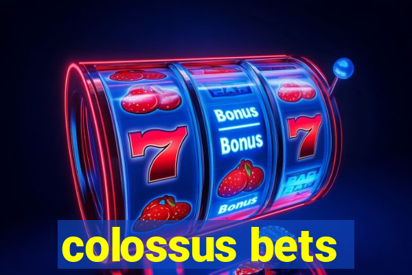 colossus bets