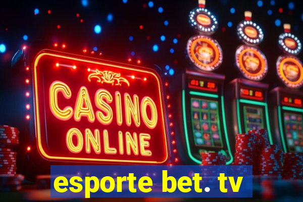 esporte bet. tv