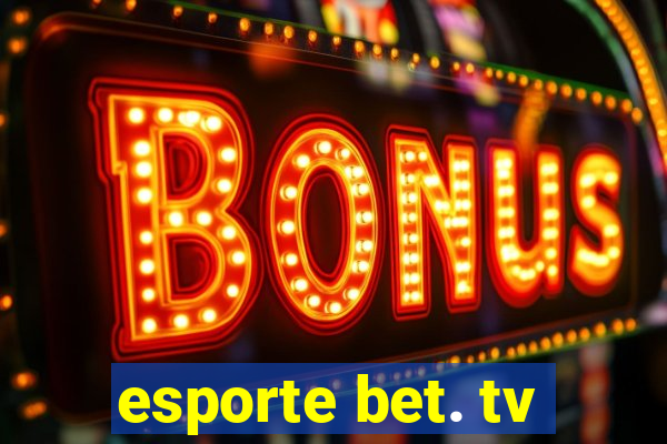 esporte bet. tv