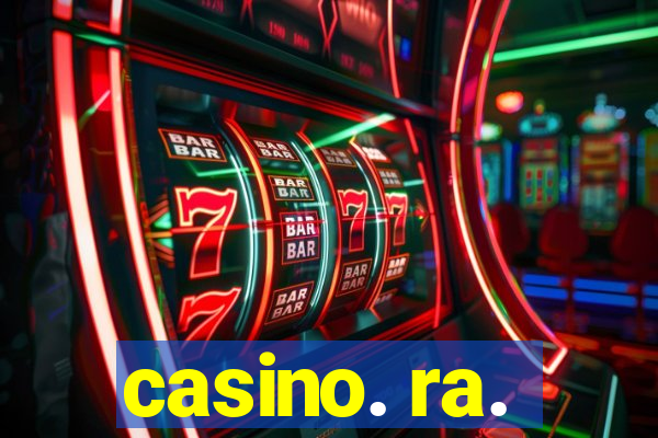 casino. ra.