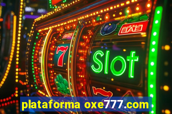 plataforma oxe777.com