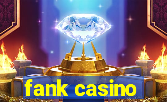 fank casino