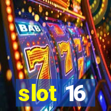 slot 16