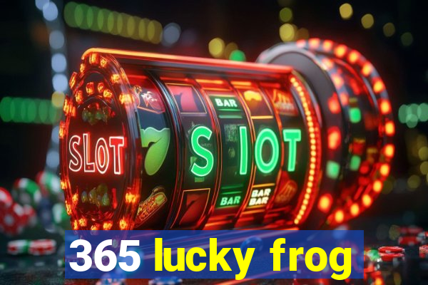 365 lucky frog