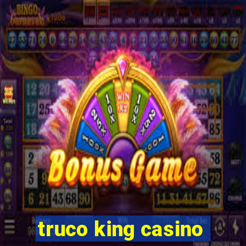 truco king casino