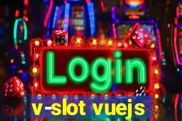 v-slot vuejs