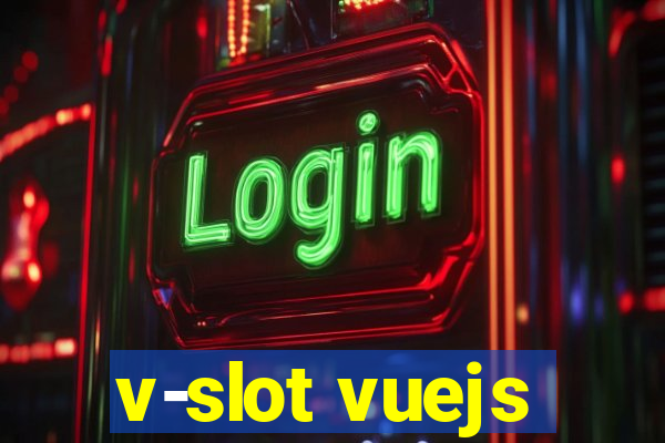 v-slot vuejs