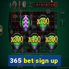 365 bet sign up