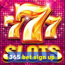 365 bet sign up