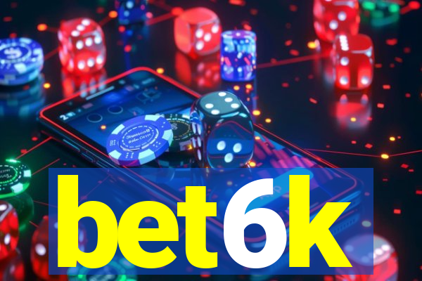 bet6k