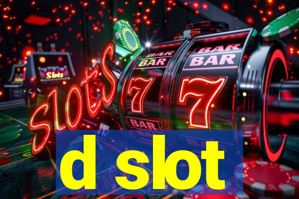 d slot