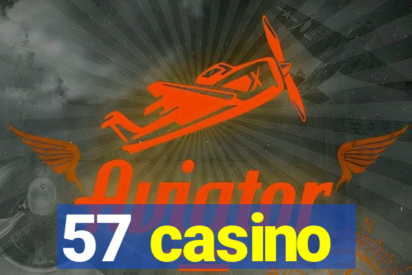 57 casino