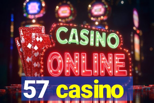 57 casino