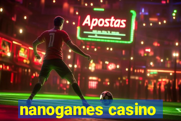 nanogames casino