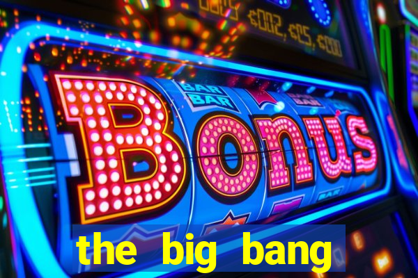 the big bang online dublado