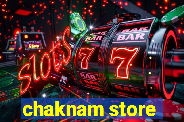 chaknam store