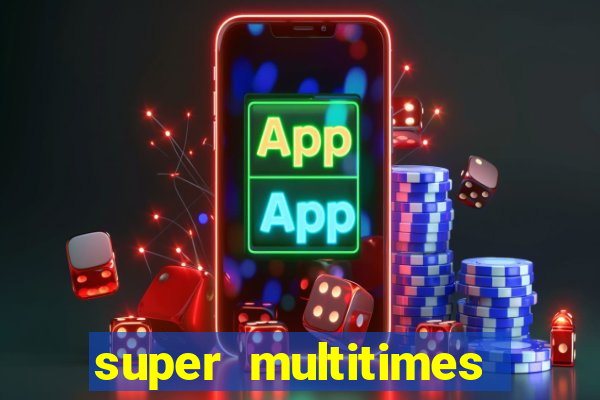 super multitimes progressive slot machine