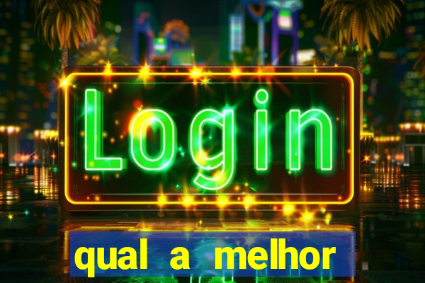 qual a melhor plataforma para se jogar