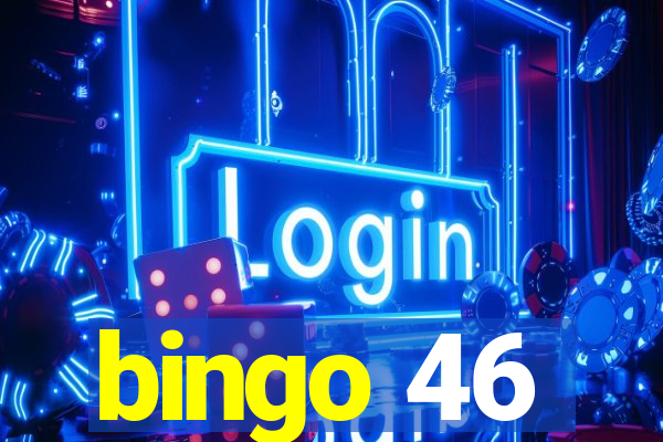 bingo 46