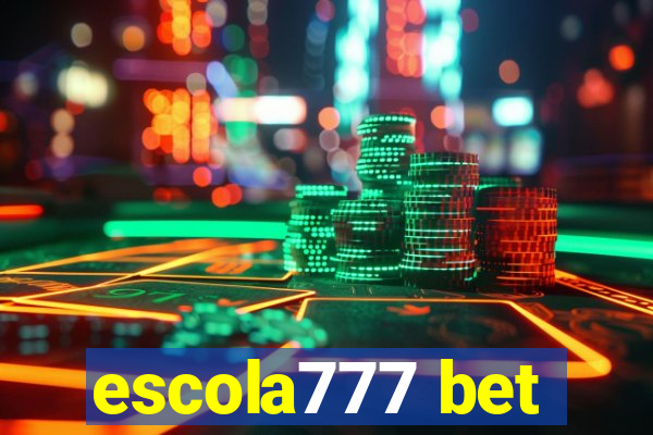 escola777 bet