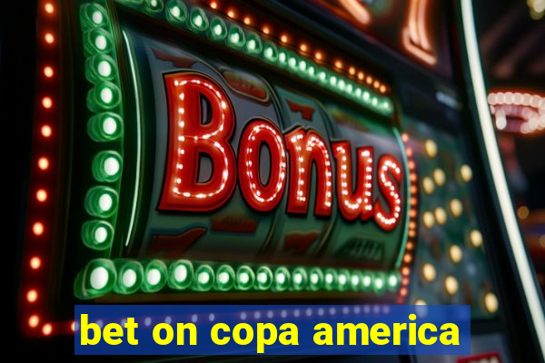 bet on copa america