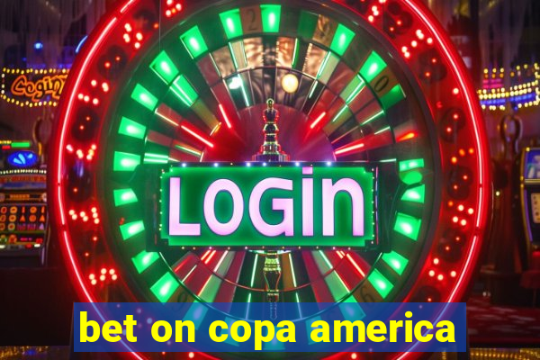 bet on copa america