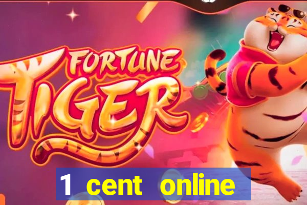 1 cent online casino games