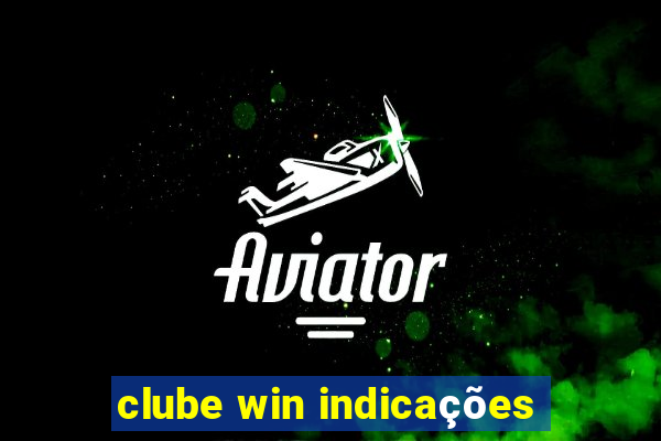 clube win indicações