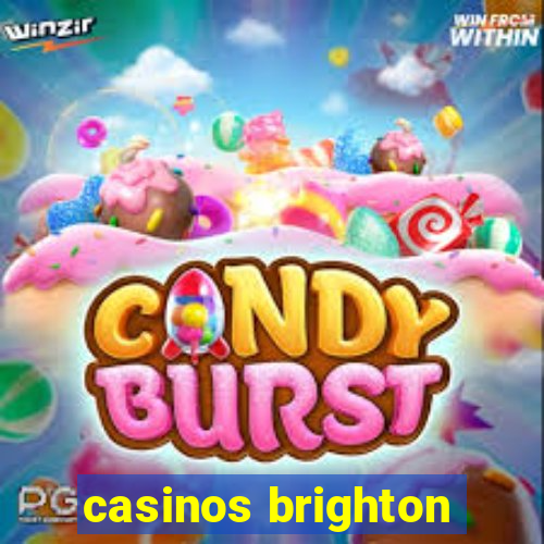 casinos brighton