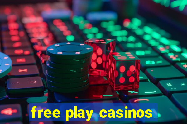 free play casinos