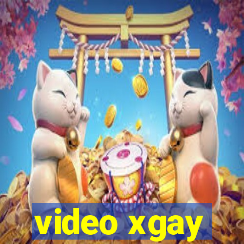 video xgay