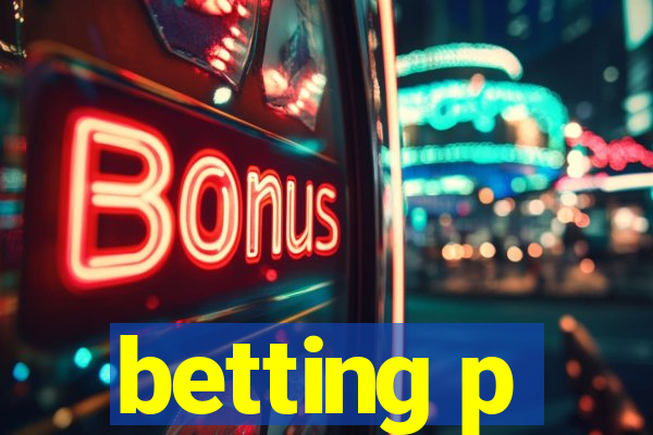 betting p