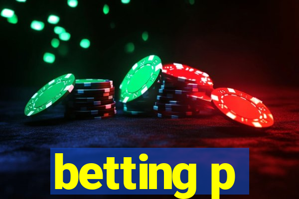 betting p