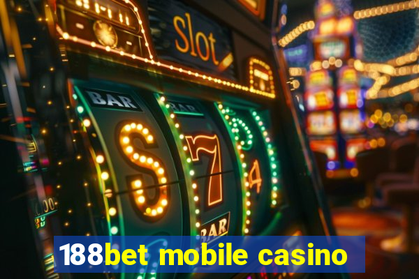 188bet mobile casino