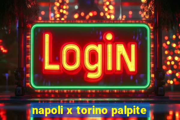 napoli x torino palpite