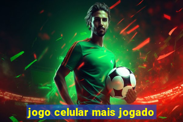 jogo celular mais jogado