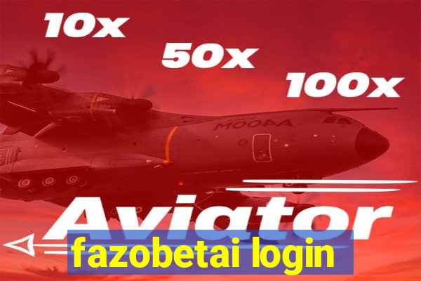 fazobetai login