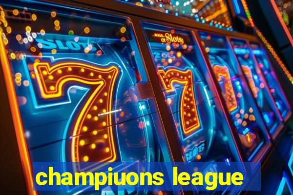 champiuons league