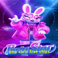 pop slots free chips