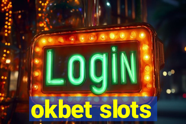 okbet slots