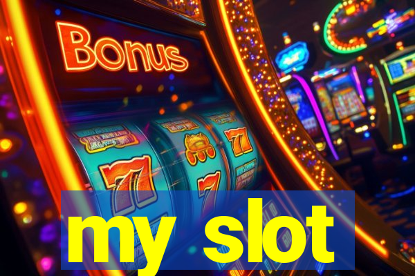 my slot