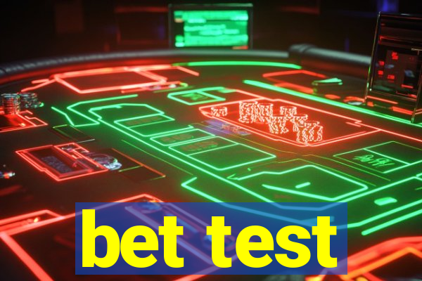 bet test