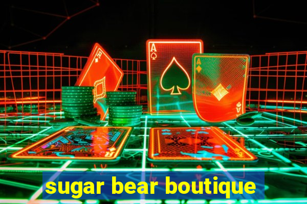 sugar bear boutique