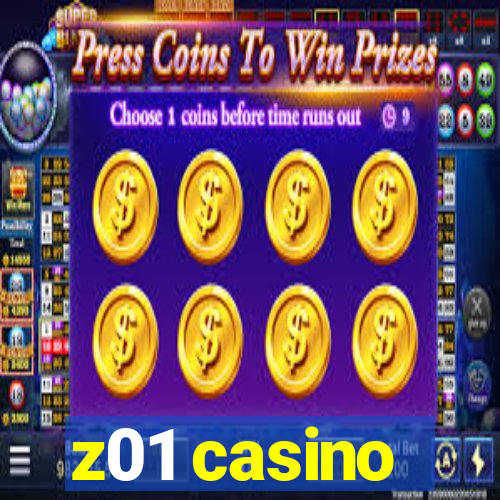 z01 casino