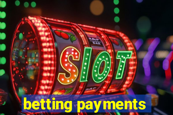 betting payments