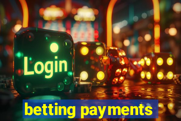 betting payments