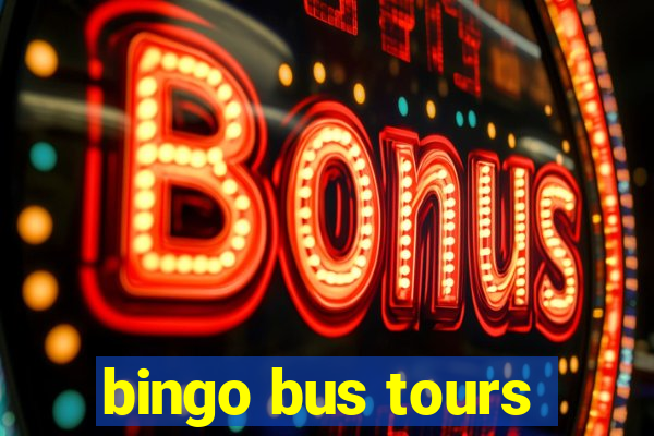 bingo bus tours