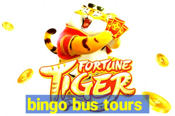 bingo bus tours